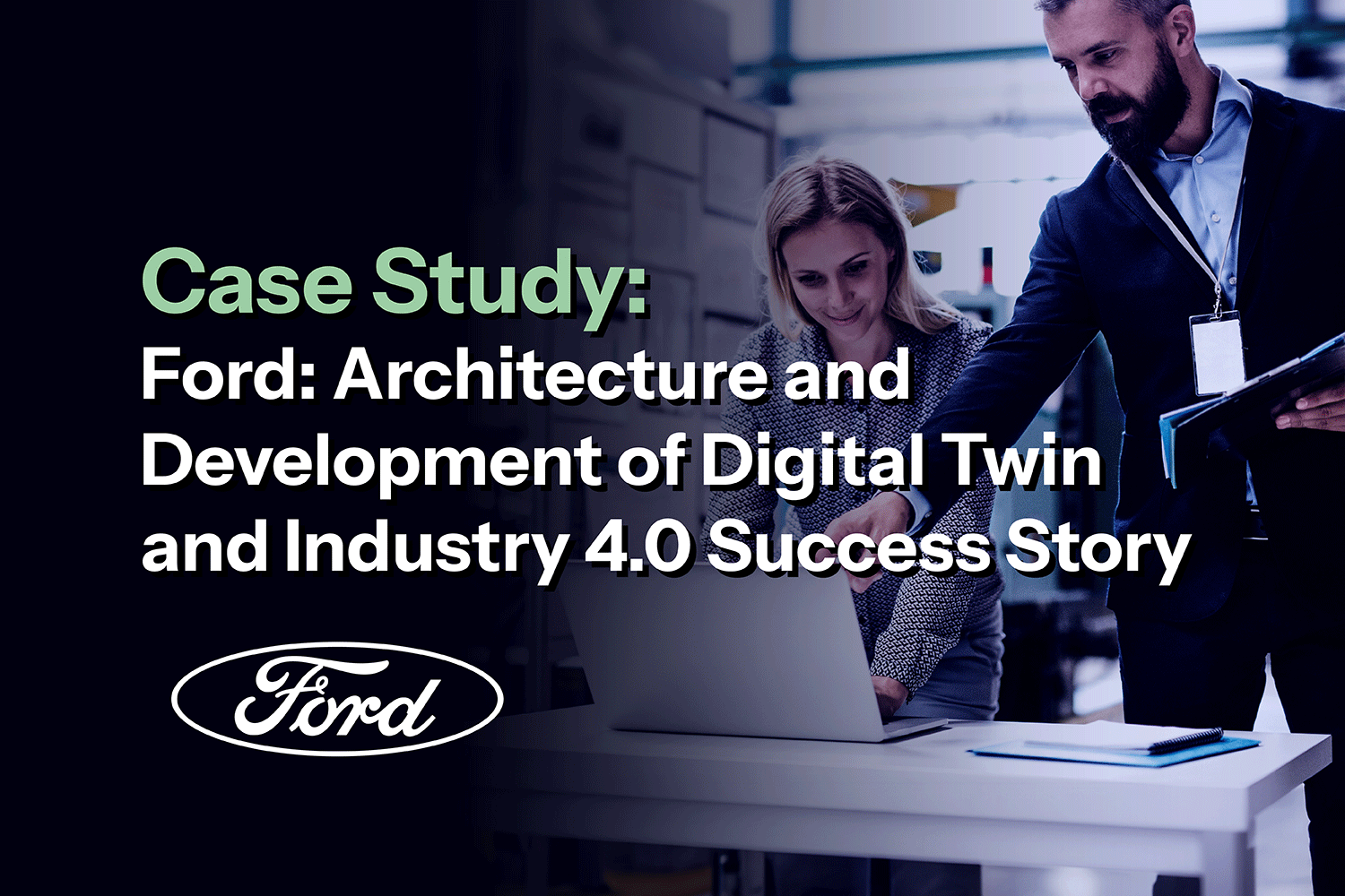 DAS-Case-Study-KCC-Ford-Architecture-and-Development-of-Digital-Twin-and-Industry-4.0-Success-Story-03.1