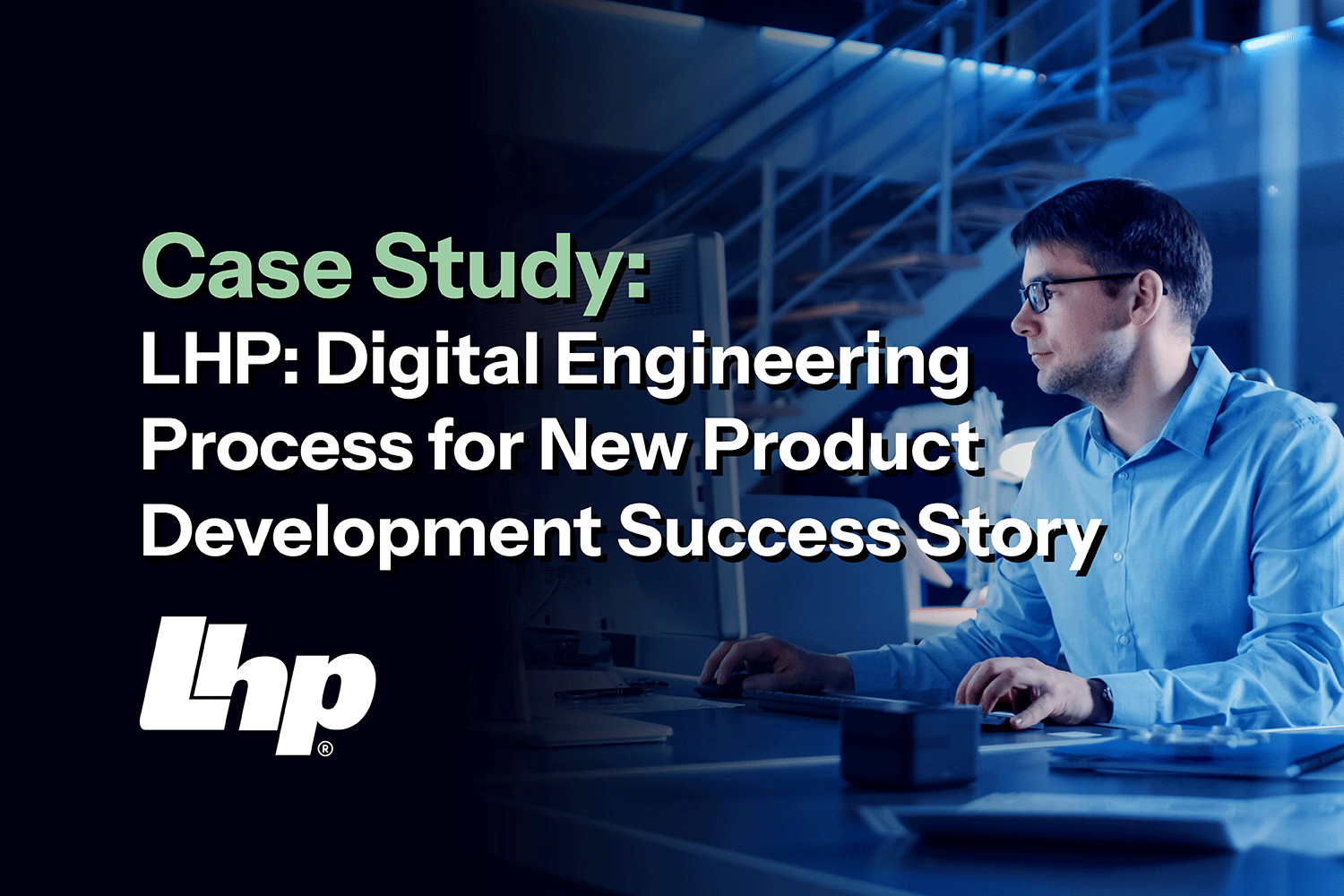 DAS-Case-Study-KCC-LHP-Digital-Engineering-Process-for-New-Product-Development-Success-Story-01.2