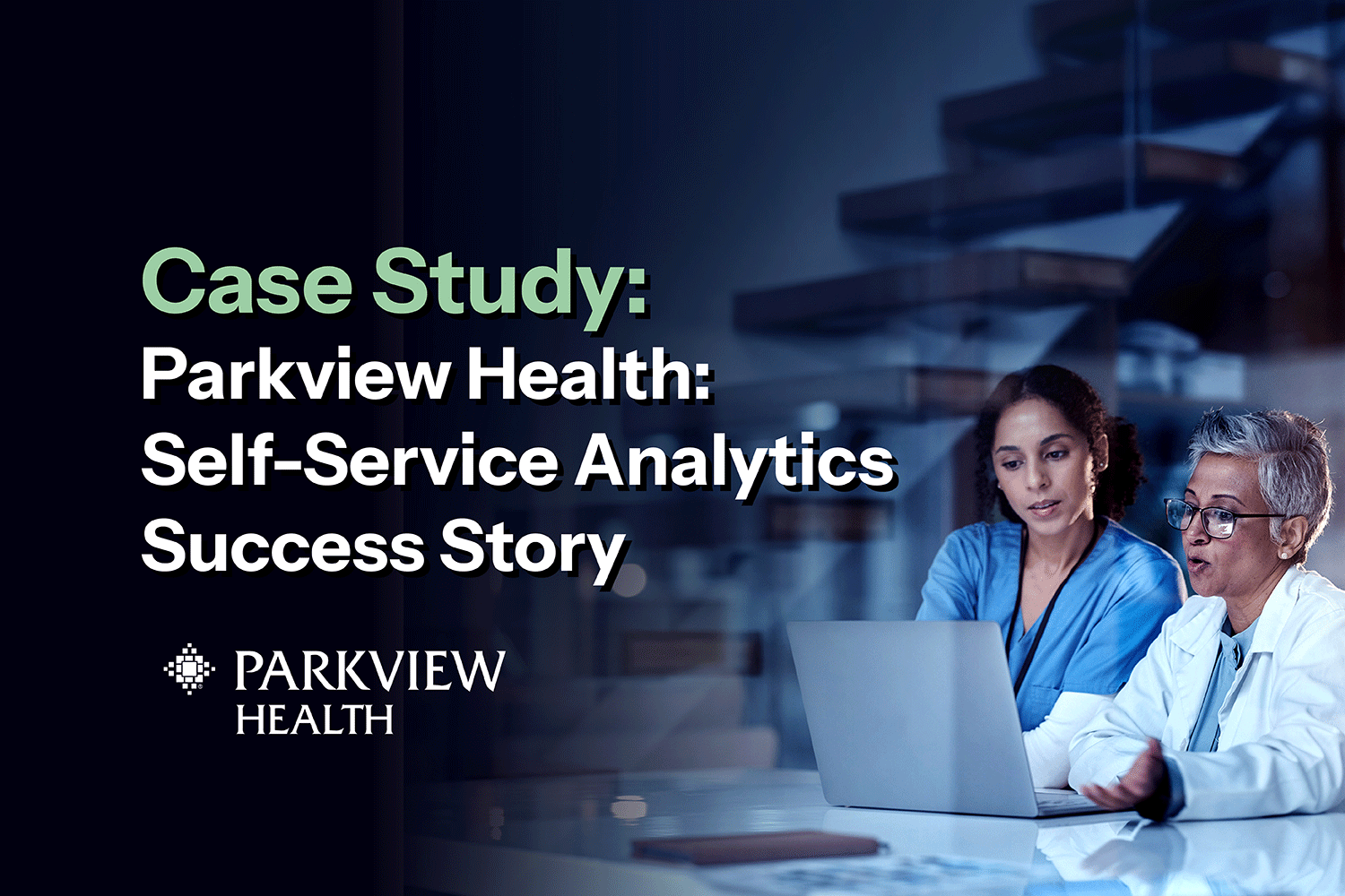 DAS-Case-Study-KCC-Parkview-Health-Self-Service-Analytics-Success-Story-02.2